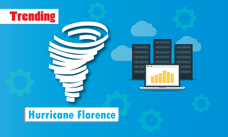 Hurricane Florence – Protect Enterprise IT Infrastructures
