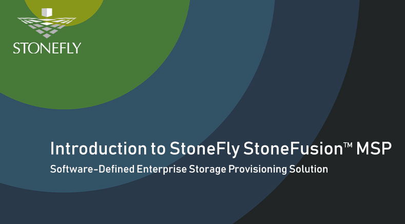 Introduction to StoneFly StoneFusion MSP