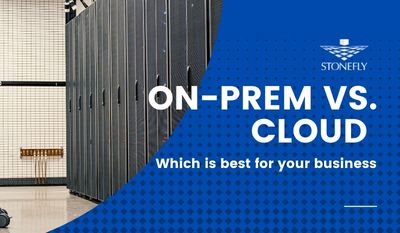 On-Prem vs. Cloud - which is best for your business