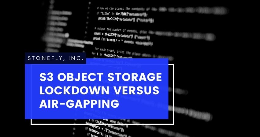 S3 Object Storage Lockdown Versus Air-Gapping