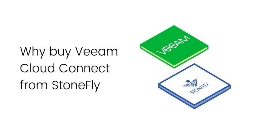 Why buy Veeam Cloud Connect from StoneFly