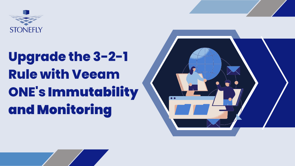Upgrade 3-2-1 Rule with Veeam ONE v12's Immutability and Monitoring