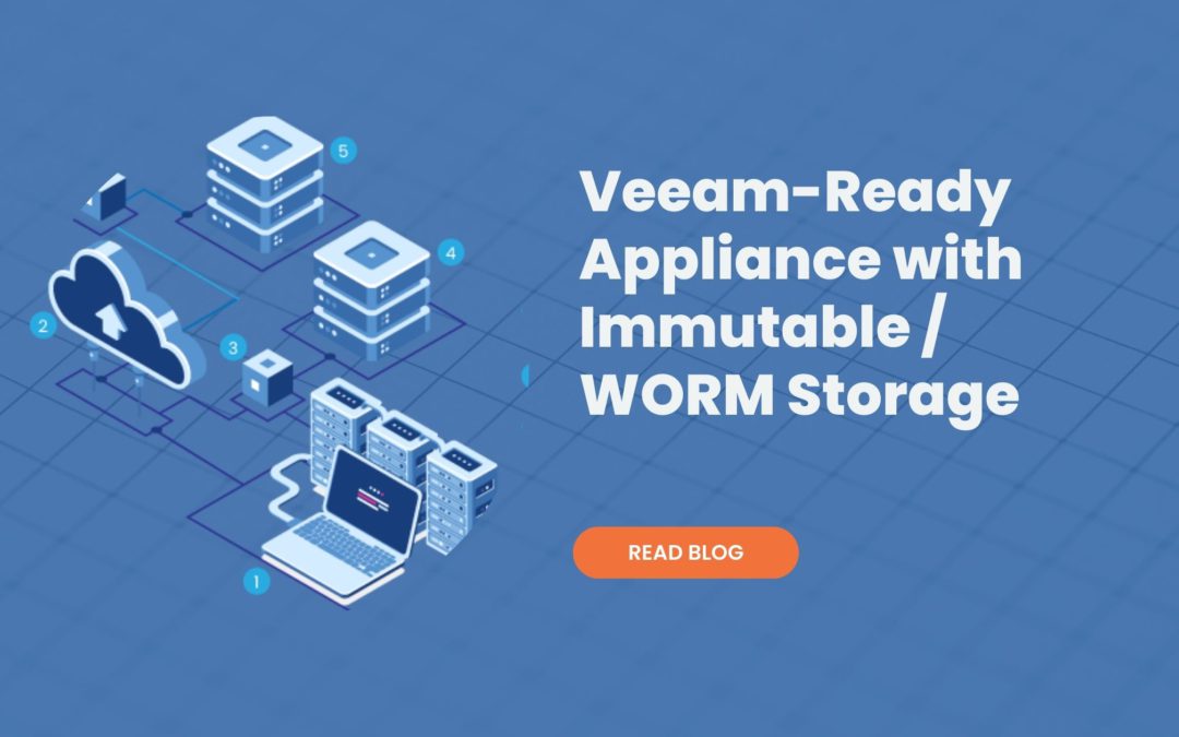 Veeam-Ready Appliance with Immutable / WORM Storage